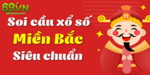 Soi Cầu Xổ Số Miền Bắc Bằng 6 Kỹ Thuật Đỉnh Cao Từ 69vn